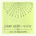 Laura Veirs, Laura Veirs and the Choir Who Couldn't Say (Live in Angouleme)