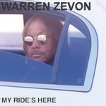 Warren Zevon, My Ride's Here