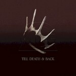 Against the Current, Till Death & Back