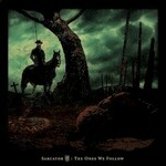 Sarcator, The Ones We Follow