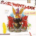 Basement Jaxx, Kish Kash mp3