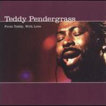 Teddy Pendergrass, From Teddy, With Love