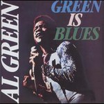 Al Green, Green Is Blues