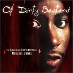 Ol' Dirty Bastard, The Trials and Tribulations of Russell Jones