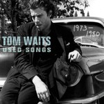 Tom Waits, Used Songs (1973-1980)