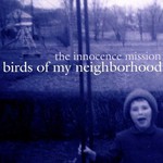The Innocence Mission, Birds of My Neighborhood