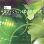A Guy Called Gerald, Essence mp3