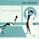 De-Phazz, Death by Chocolate mp3