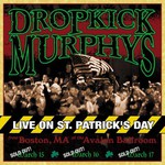 Dropkick Murphys, Live on St. Patrick's Day mp3