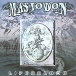 Mastodon, Lifesblood mp3