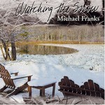 Michael Franks, Watching The Snow mp3