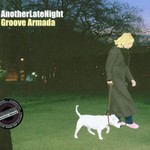 Groove Armada, AnotherLateNight: Groove Armada mp3