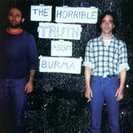 Mission of Burma, The Horrible Truth About Burma