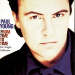 Paul Young, From Time to Time: The Singles Collection mp3