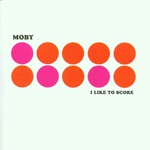 Moby, I Like to Score mp3