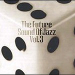 Various Artists, The Future Sound of Jazz, Volume 3 mp3