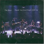 The Dears, Thank You Good Night Sold Out mp3