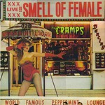 The Cramps, Smell of Female mp3
