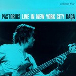 Jaco Pastorius, Live in New York City, Volume 5: Raca mp3