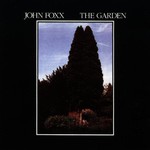 John Foxx, The Garden mp3