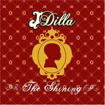 J Dilla, The Shining mp3