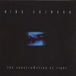 King Crimson, The ConstruKction of Light mp3
