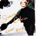 Shawn Colvin, Cover Girl