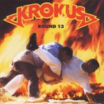 Krokus, Round 13