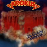 Krokus, Change of Address