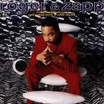 Zapp & Roger, The Compilation: Greatest Hits II and More mp3
