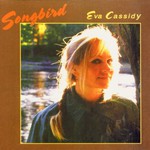 Eva Cassidy, Songbird
