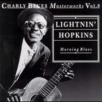 Lightnin' Hopkins, Charly Blues Masterworks, Volume 8: Morning Blues