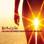 Fatboy Slim, Halfway Between the Gutter and the Stars