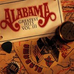 Alabama, Greatest Hits, Volume III