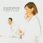 Jazzamor, A Piece of My Heart
