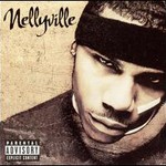 Nelly, Nellyville