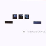 BT, This Binary Universe mp3