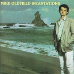 Mike Oldfield, Incantations mp3