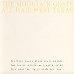 The Mountain Goats, All Hail West Texas mp3