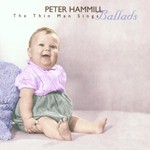 Peter Hammill, The Thin Man Sings Ballads mp3