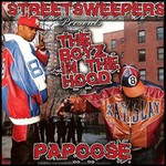 Papoose, The Boyz In The Hood