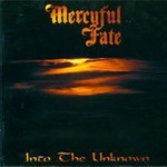 Mercyful Fate, Into the Unknown