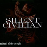 Silent Civilian, Rebirth of the Temple
