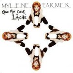 Mylene Farmer, Que mon coeur lache mp3
