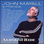 John Mayall & Friends, Along for the Ride