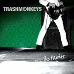 Trashmonkeys, The Maker mp3