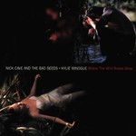 Nick Cave & The Bad Seeds, Where the Wild Roses Grow