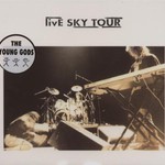 The Young Gods, Live Sky Tour