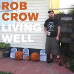Rob Crow, Living Well mp3