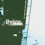 Thrice, The Illusion of Safety mp3
